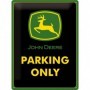 Placa de metal 30x40 cms. John Deere Parking Only