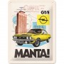 Placa de metal 15x20 cms. Opel - Manta! GT/E