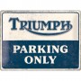Placa de metal 30x40 cms. Triumph - Parking Only