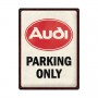 Placa de metal 30x40 cms. Audi - Parking only