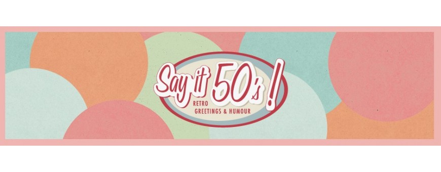 Say it 50's
